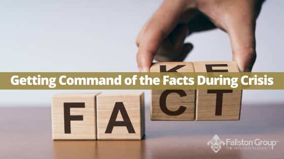 Fallston Group | Getting Command of the Facts During Crisis